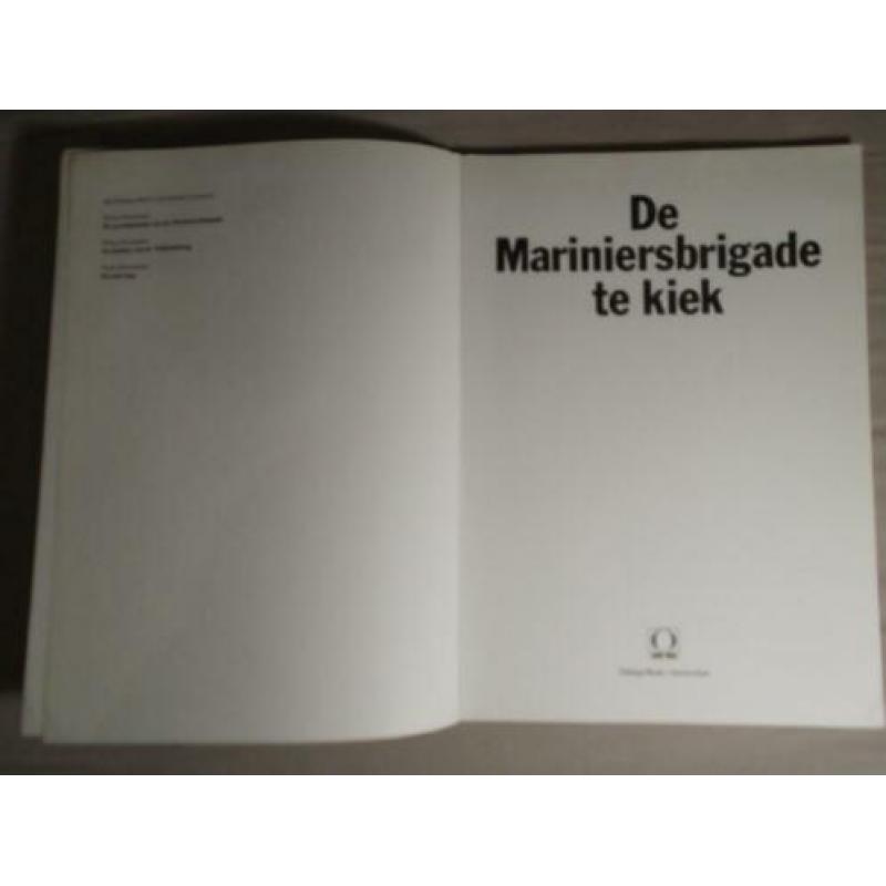 De Mariniersbrigade te kiek. Ned. Indië. Mariniers.