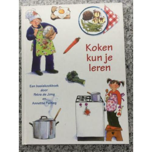 Koken kun je leren. Een basiskookboek