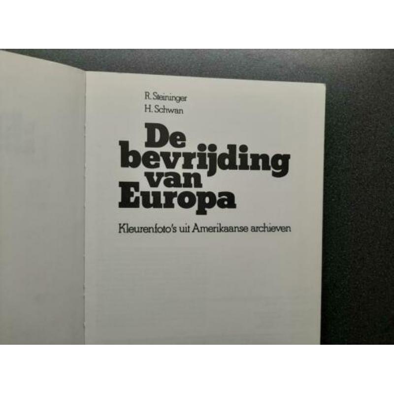 De Bevrijding van Europa - R.Steininger / H.Schwan