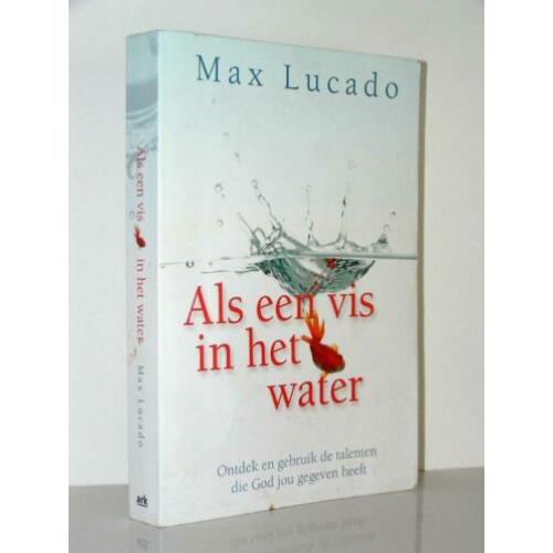 Max Lucado - Als een vis in het water