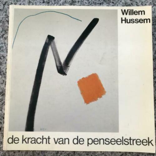 Willem Hussem – De kracht van de penseelstreek