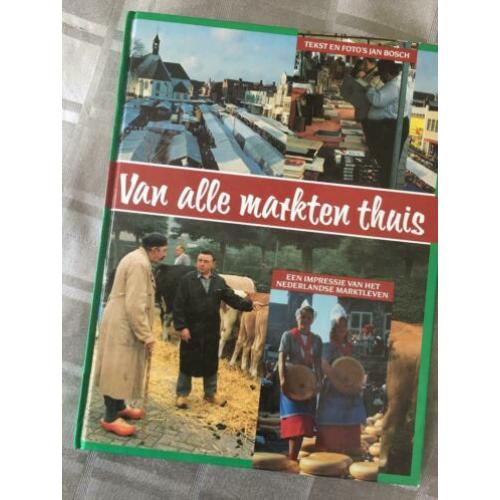 Van alle markten thuis /1983 impressie v.h. Ned. marktleven