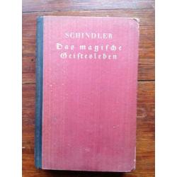 Schindler "Das magische Geistesleben" 1925