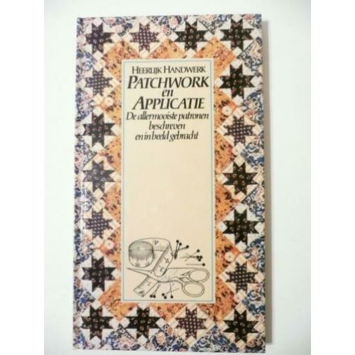 Heerlijk handwerk Patchwork en applicatie / ISBN 902749293X