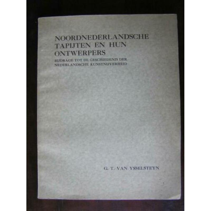 Noordnederlandsche tapijten en hun ontwerpers. Boek uit 1935