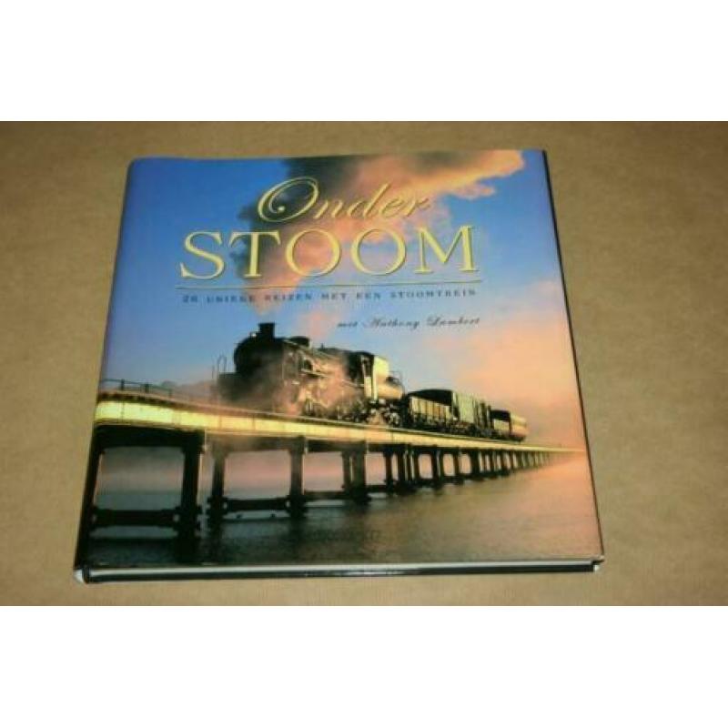 Boek - Onder stoom (over oude stoomtreinen) !!