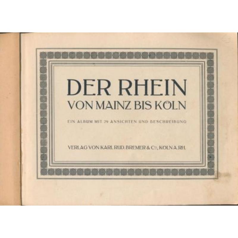 Der Rhein von Mainz bis Köln; 29 fotos; 1904