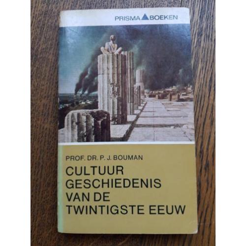 Prof. dr. P.J. Bouman - Cultuurgeschiedenis van de 20e eeuw