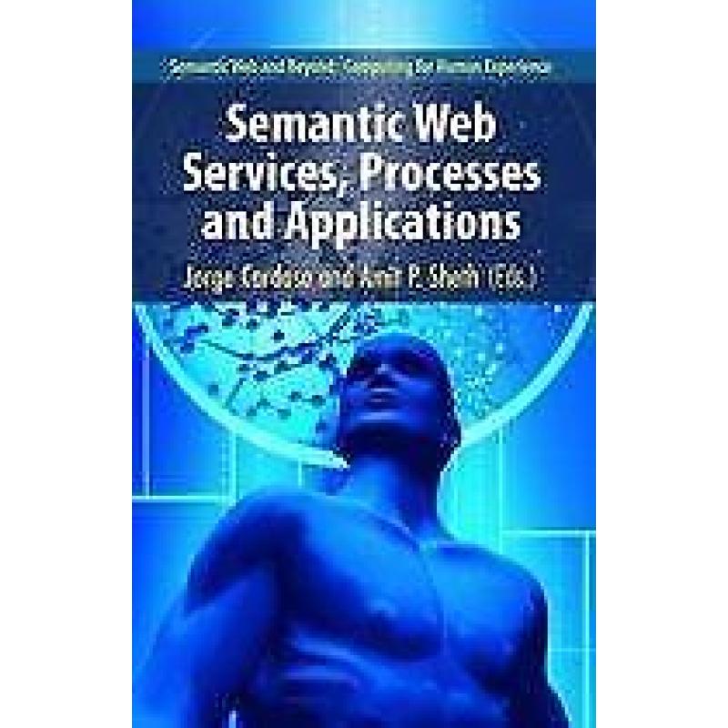 Semantic Web Services Processes and Applicatio 9780387302393
